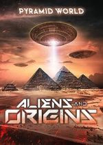 Pyramid World: Aliens and Origins megashare9