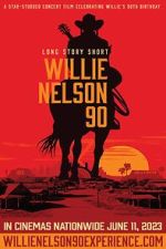 Watch Long Story Short: Willie Nelson 90 Megashare9