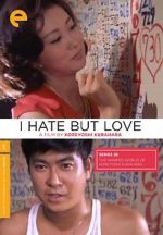 Watch I Hate But Love Megashare9