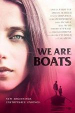 Watch We Are Boats Megashare9