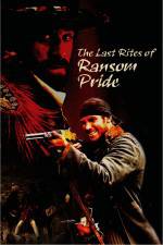 Watch The Last Rites of Ransom Pride Megashare9