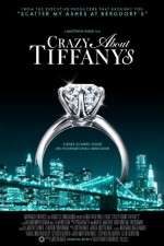 Watch Crazy About Tiffany's Megashare9