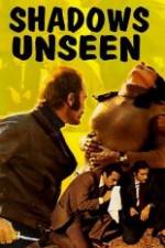 Watch Shadows Unseen Megashare9