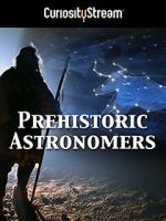 Watch Prehistoric Astronomers Megashare9