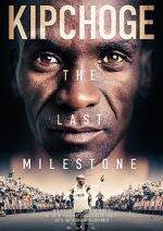 Watch Kipchoge: The Last Milestone Megashare9