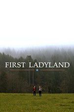 Watch First Ladyland Megashare9