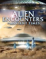 Watch Alien Encounters in Ancient Times Megashare9