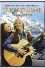 Watch Take Me Home The John Denver Story Megashare9