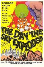 Watch The Day the Sky Exploded Megashare9