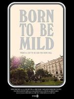 Watch Born to Be Mild (Short 2014) Megashare9