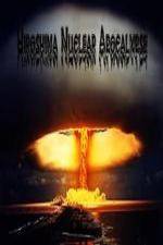 Watch National Geographic Hiroshima Nuclear Apocalypse Megashare9