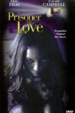 Watch Prisoner of Love Megashare9