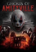 Watch Ghosts of Amityville Megashare9