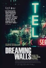 Watch Dreaming Walls: Inside the Chelsea Hotel Megashare9