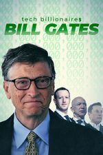 Watch Tech Billionaires: Bill Gates Megashare9