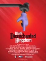 Watch Walt\'s Disenchanted Kingdom Megashare9