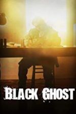 Watch Black Ghost Megashare9