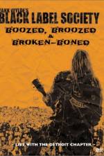 Watch Black Label Society Boozed Broozed & Broken-Boned Megashare9