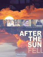 Watch After the Sun Fell Megashare9