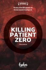 Watch Killing Patient Zero Megashare9