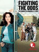 Watch Fighting the Odds: The Marilyn Gambrell Story Megashare9