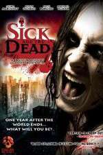 Watch Sick and the Dead Megashare9