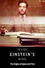 Watch Inside Einstein's Mind: The Enigma of Space and Time Megashare9