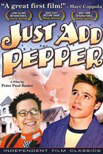 Watch Just Add Pepper Megashare9