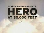 Watch Derren Brown: Hero at 30,000 Feet (TV Special 2010) Megashare9