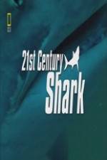 Watch National Geographic 21st Century Shark Megashare9