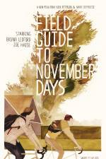 Watch Field Guide to November Days Megashare9