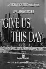 Watch Give Us This Day Megashare9