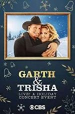 Watch Garth & Trisha Live! A Holiday Concert Event Megashare9