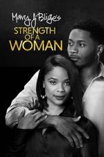 Watch Strength of a Woman Megashare9