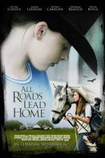 Watch All Roads Lead Home Megashare9