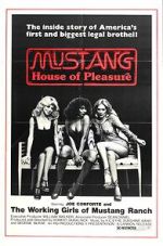 Watch Mustang: The House That Joe Built Megashare9