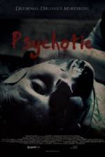 Watch Psychotic Megashare9