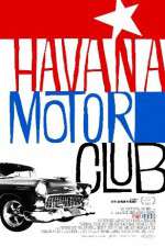 Watch Havana Motor Club Megashare9