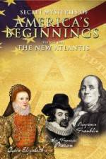 Watch Secret Mysteries of America's Beginnings Volume 1: The New Atlantis Megashare9