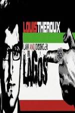 Watch Louis Theroux Law & Disorder in Lagos Megashare9