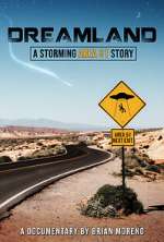 Watch Dreamland: A Storming Area 51 Story Megashare9