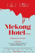 Watch Mekong Hotel Megashare9