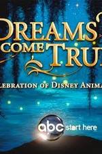 Watch Dreams Come True A Celebration of Disney Animation Megashare9