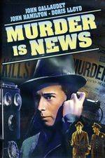 Watch Murder Is News Megashare9