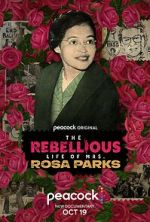 Watch The Rebellious Life of Mrs. Rosa Parks Megashare9
