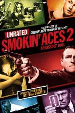 Watch Smokin' Aces 2 Assassins' Ball Megashare9