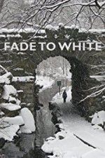 Watch Fade to White Megashare9