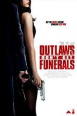 Watch Outlaws Don\'t Get Funerals Megashare9