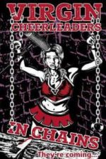 Watch Virgin Cheerleaders in Chains Megashare9