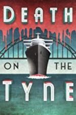 Watch Death on the Tyne Megashare9